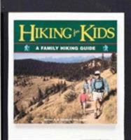 Hiking for Kids: A Family Hiking Guide (Outdoor Kids) 1559715405 Book Cover