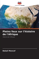 Pleins feux sur l'histoire de l'Afrique 6209121276 Book Cover