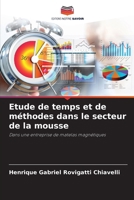 Etude de temps et de méthodes dans le secteur de la mousse (French Edition) 6208506417 Book Cover