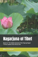 Nagarjuna of Tibet: Based on ‘The Golden Garland of the Drigung Kagyü Throne-Holders from 1143 to 1792 B0GYYGB1SS Book Cover