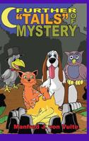 Further "Tails" of Mystery 1389797406 Book Cover