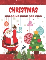 Christmas Coloring Book for Kids: Fun Children's Christmas Gift, (Adult Coloring) B08NDVJ2RH Book Cover