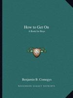 How to Get On: A Book for Boys 0766154416 Book Cover