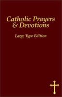 Catholic Prayers & Devotions 0882714783 Book Cover