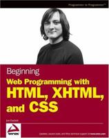 Beginning Web Programming with HTML, XHTML, and CSS (Wrox Beginning Guides) 0764570781 Book Cover