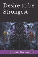 Desire to be Strongest B0FSCZLP9K Book Cover