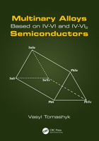 Multinary Alloys Based on IV-VI and IV-VI2 Semiconductors 0367639270 Book Cover