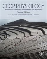 Crop Physiology: Applications for Genetic Improvement and Agronomy 0123744318 Book Cover