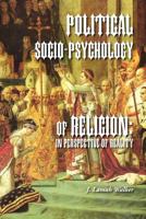 Political Socio-Psychology of Religion: In Perspective of Reality 1462848311 Book Cover