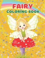 Fairy Coloring Book: Fairy Coloring Books for Kids Ages 3-6 B0BR1T4DDZ Book Cover