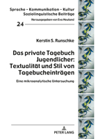 Das Private Tagebuch Jugendlicher: Textualitaet Und Stil Von Tagebucheintraegen: Eine Mikroanalytische Untersuchung 3631811683 Book Cover