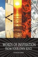 Words of Inspiration from Your Own Kind 1456738046 Book Cover