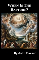 When Is The Rapture? B0FFZ73W41 Book Cover