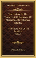 The History of the Twenty-ninth Regiment of Massachusetts Volunteer Infantry, in the Late War of the Rebellion 1241556474 Book Cover