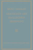 Geschichte Der Englischen Erziehung: Versuch Einer Ersten Kritischen Gesamtdarstellung Der Entwicklung Der Englischen Erziehung 3663154084 Book Cover
