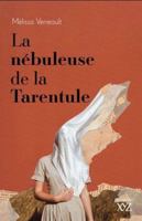 La nébuleuse de la tarentule 2897724544 Book Cover