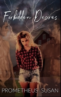 Forbidden Desires B08HQ45TSX Book Cover
