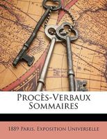 Proc�s-Verbaux Sommaires 1147038708 Book Cover