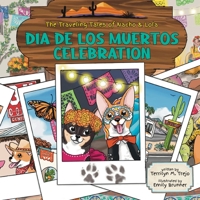 Dia de Los Muertos Celebration 1960137328 Book Cover