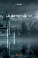Ma dernière chance (French Edition) 241403758X Book Cover