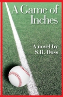 A Game of Inches 1948749750 Book Cover