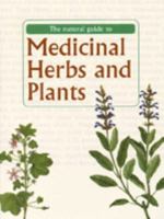 Natural Guide to Medicinal Herbs and Plants 1855019779 Book Cover