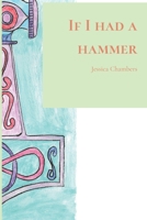 If I Had a Hammer 1481148850 Book Cover