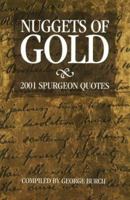 Nuggets of Gold : 2001 Spurgeon Quotes (C.H. Spurgeon Collection) 1889893293 Book Cover