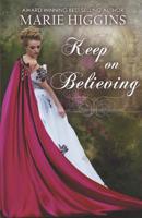 Keep on Believing: A Cinderella Story 1530684978 Book Cover