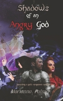 Shadows of an Angry God B0C7T3GKCT Book Cover