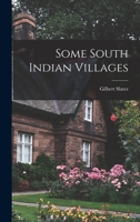 Some South Indian Villages 1017333807 Book Cover