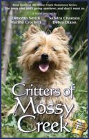 Critters of Mossy Creek 0984125825 Book Cover