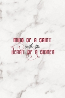 Mind Of A Saint With The Heart Of A Sinner: Notebook Journal Composition Blank Lined Diary Notepad 120 Pages Paperback Marble Sinner 1671351142 Book Cover