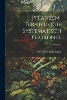Pflanzen-Teratologie Systematisch Geordnet; Volume 2 1021885177 Book Cover