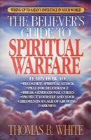 The Believer's Guide to Spiritual Warfare 0892836806 Book Cover