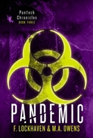 PanTech Chronicles: Pandemic 1639110453 Book Cover