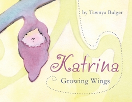 Katrina: Growing Wings 1733364803 Book Cover
