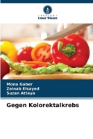 Gegen Kolorektalkrebs (German Edition) 620834798X Book Cover