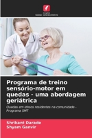 Programa de treino sensório-motor em quedas - uma abordagem geriátrica 6207358856 Book Cover