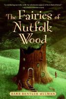 The Fairies of Nutfolk Wood 0060736143 Book Cover