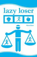 Lazy Loser 0987386522 Book Cover