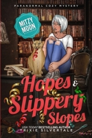 Hopes and Slippery Slopes 1952739020 Book Cover