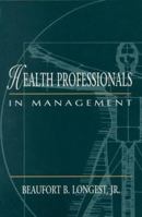 Health Professionals in Management 0838536794 Book Cover