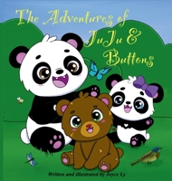 The Adventures of JuJu and Buttons B0DRSTS5SN Book Cover