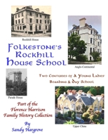 Folkstone's ROCKHILL School 1304017591 Book Cover