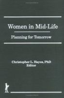Women in Mid-Life: Planning for Tomorrow 1560243929 Book Cover