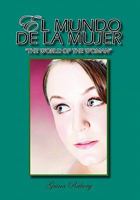 El Mundo de La Mujer 145359132X Book Cover