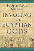 Invoking the Egyptian Gods 073872730X Book Cover