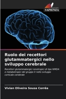 Ruolo dei recettori glutammatergici nello sviluppo cerebrale (Italian Edition) 6208470811 Book Cover