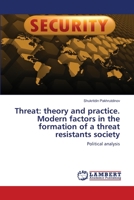 Zagrożenie: teoria i praktyka. Wspólczesne czynniki w tworzeniu się zagrożenia przeciwstawiają się spolecze 6203144169 Book Cover